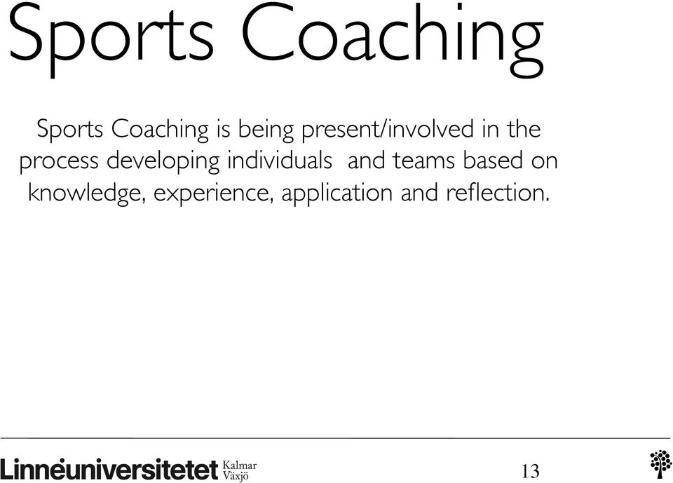 developing individuals and teams based on