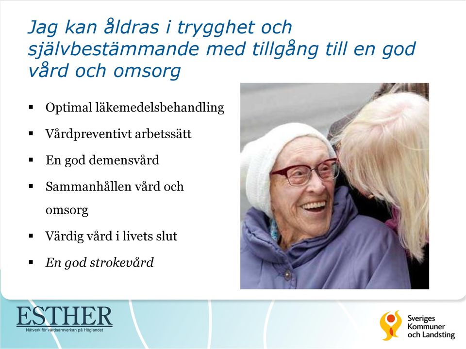 läkemedelsbehandling Vårdpreventivt arbetssätt En god