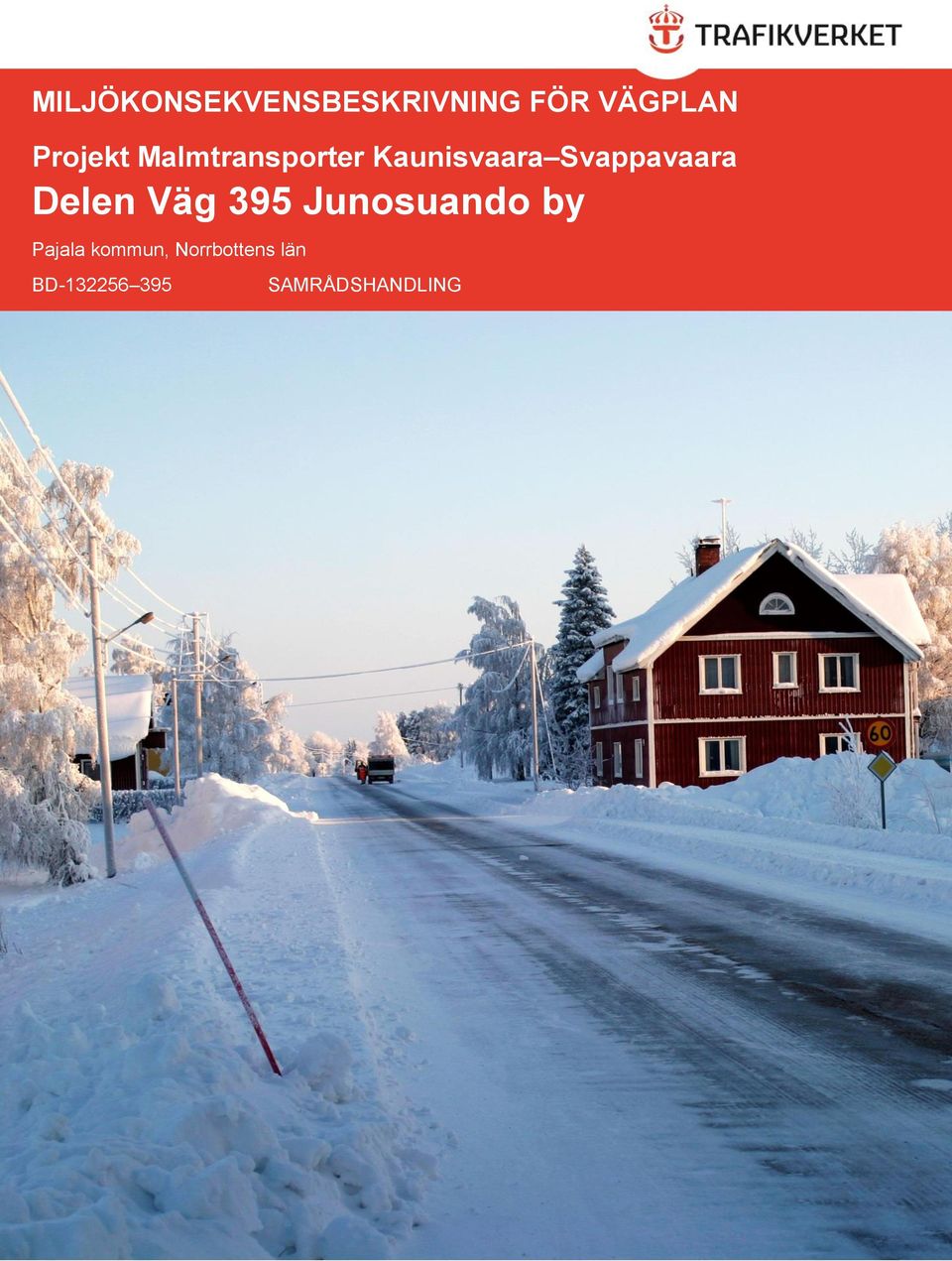 Väg 395 Junosuando by Pajala kommun,