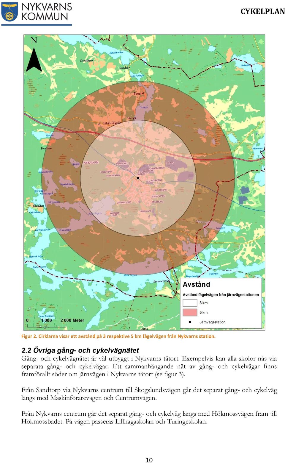 Ett sammanhängande nät av gång- och cykelvägar finns framförallt söder om järnvägen i Nykvarns tätort (se figur 3).