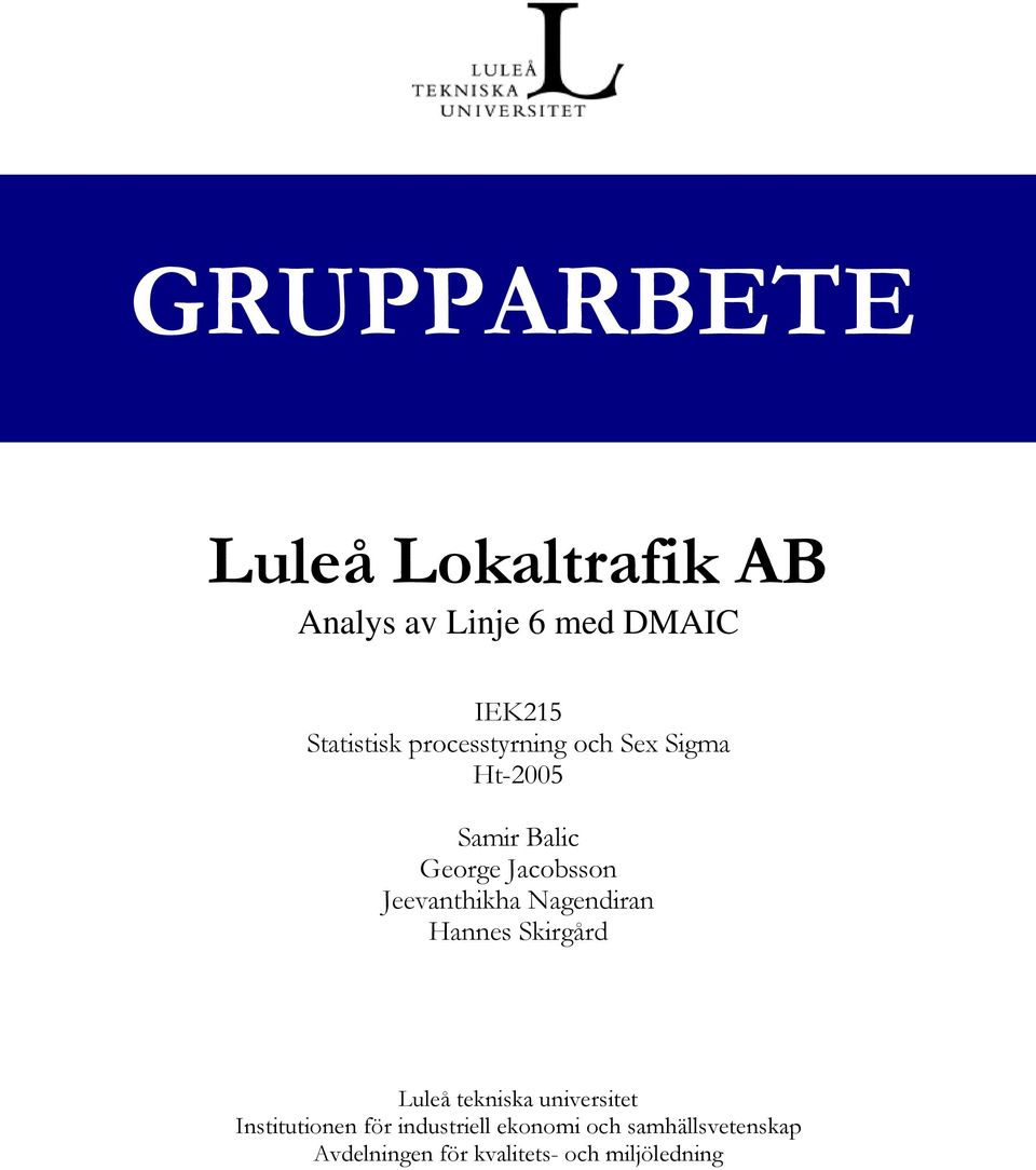 Nagendiran Hannes Skirgård Luleå tekniska universitet Institutionen för