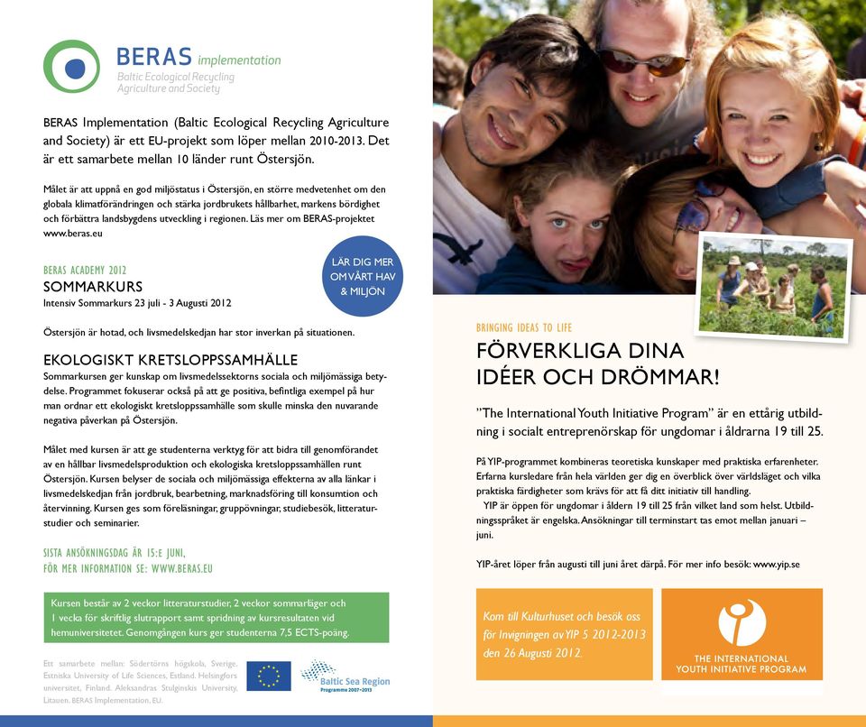 regionen. Läs mer om BERAS-projektet www.beras.