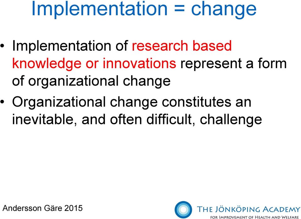 organizational change Organizational change constitutes