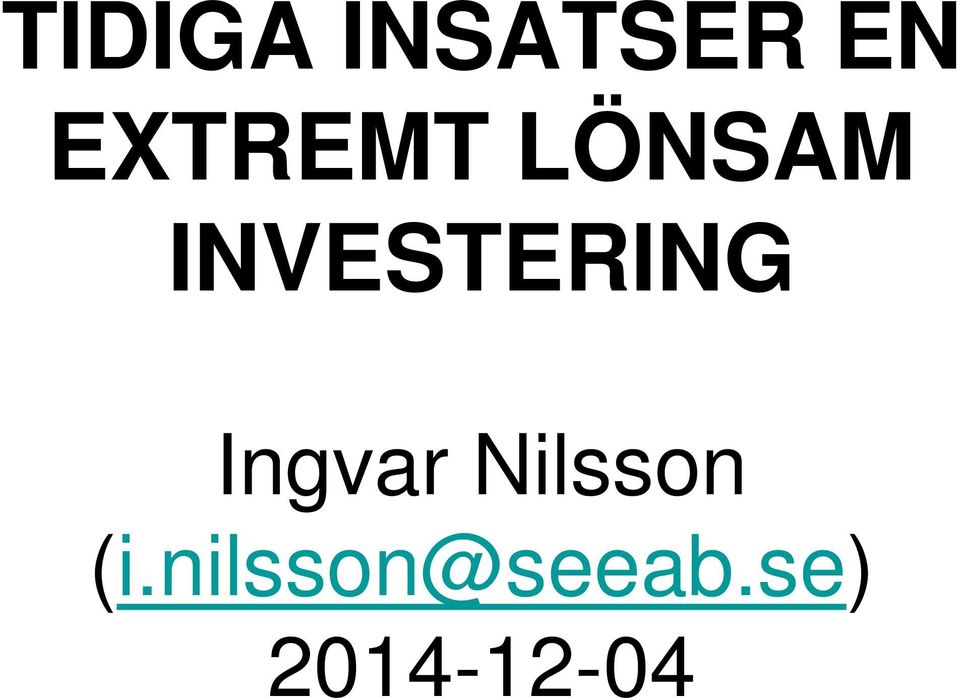 INVESTERING Ingvar