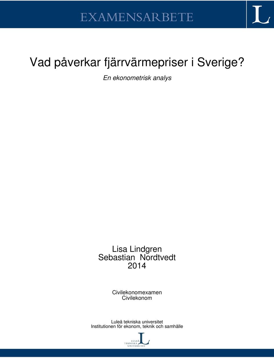 Nordtvedt 2014 Civilekonomexamen Civilekonom Luleå
