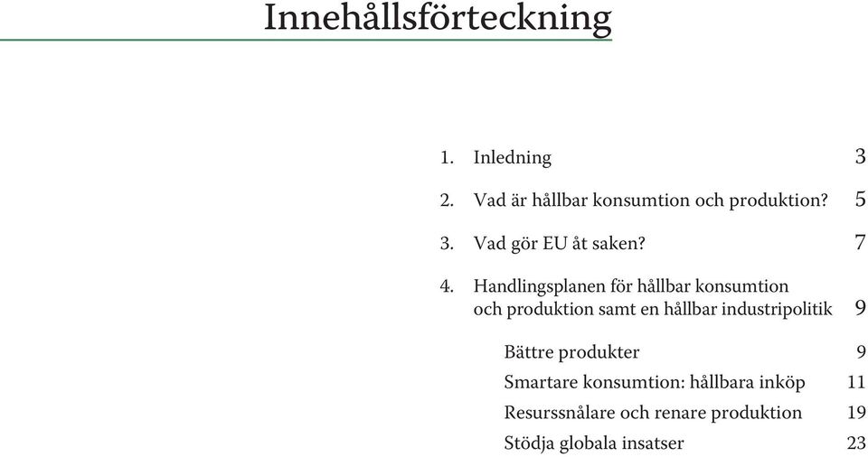 Handlingsplanen för hållbar konsumtion och produktion samt en hållbar