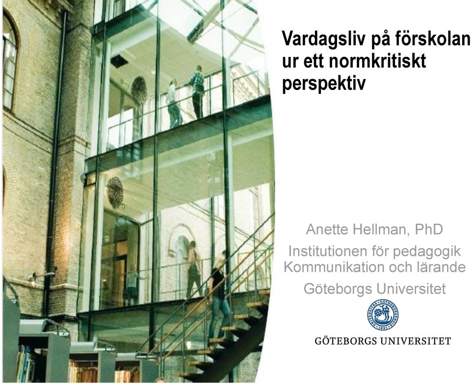 Hellman, PhD Institutionen för