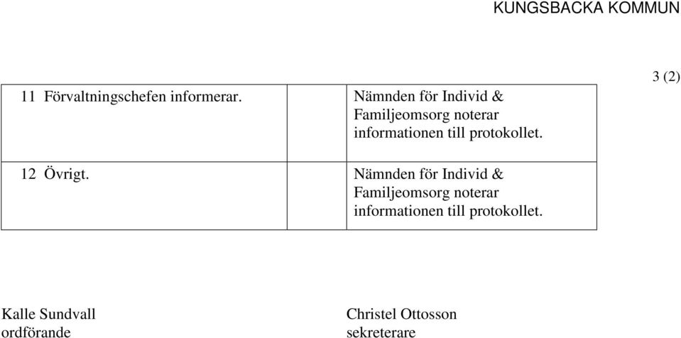 protokollet. 3 (2) 12 Övrigt.  protokollet.