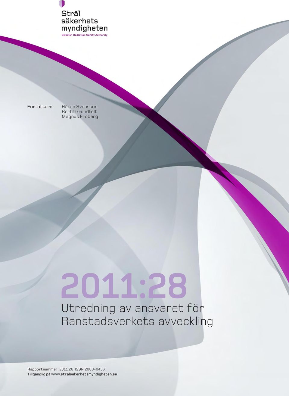 Ranstadsverkets avveckling Rapportnummer: 2011:28