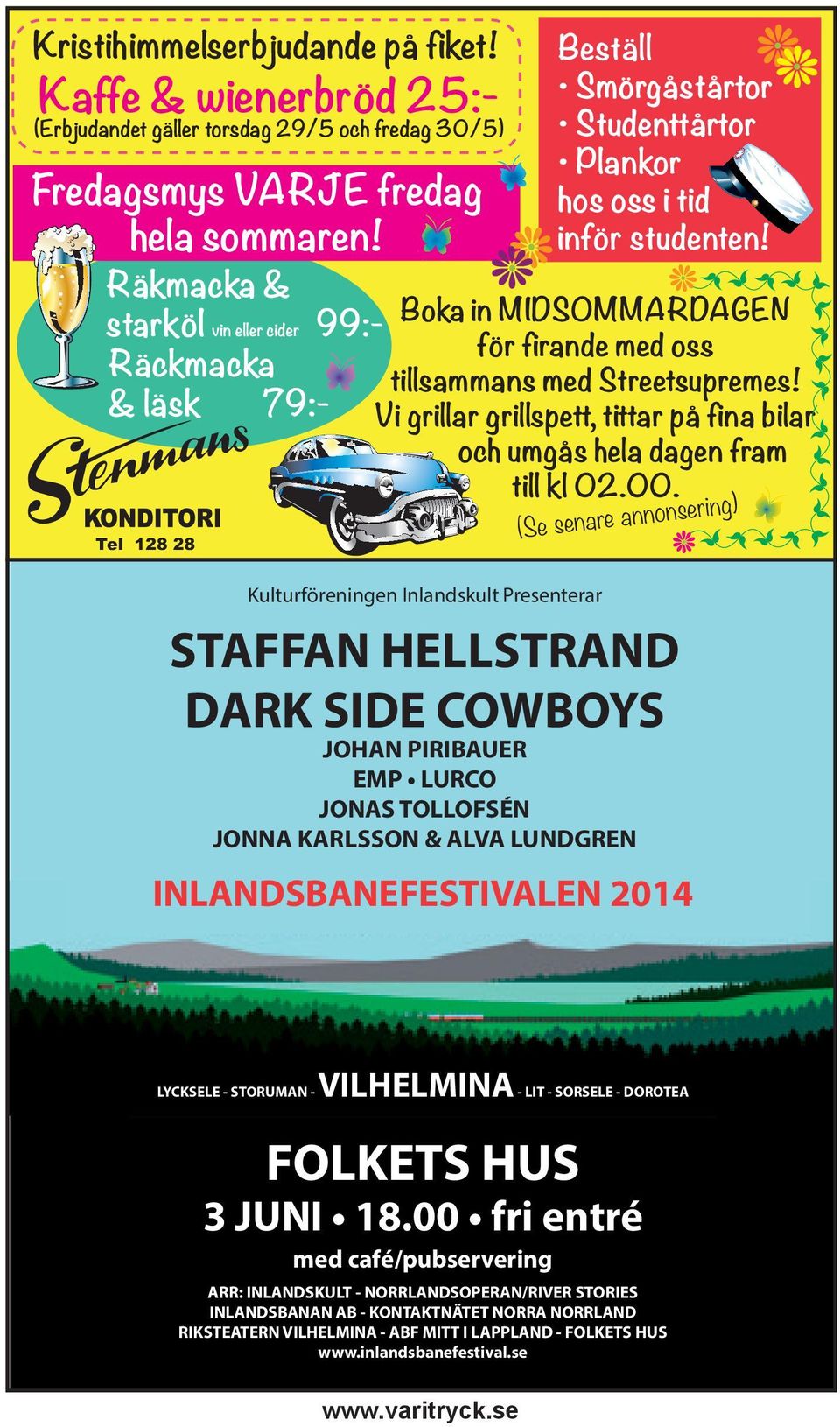 Räkmacka & Boka in MIDSOMMARDAGEN starköl vin eller cider 99:- för firande med oss Räckmacka tillsammans med Streetsupremes!