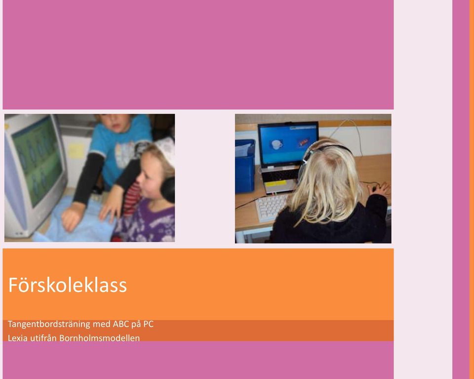 med ABC på PC Lexia
