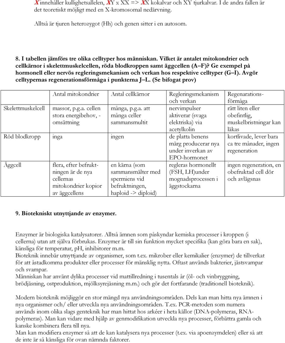 Vilket är antalet mitokondrier och cellkärnor i skelettmuskelcellen, röda blodkroppen samt äggcellen (A F)?