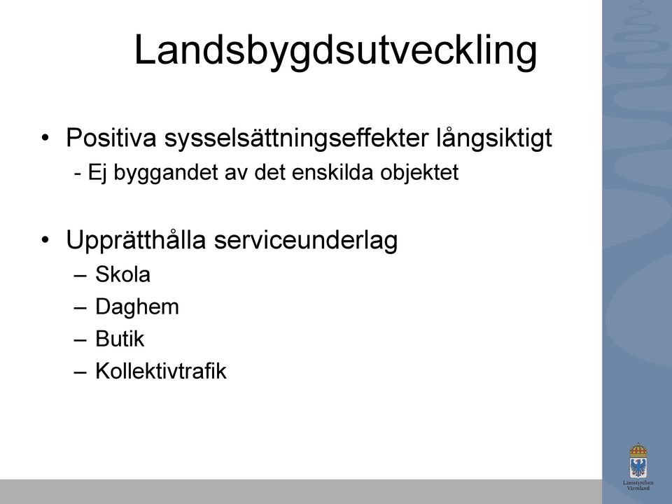 byggandet av det enskilda objektet