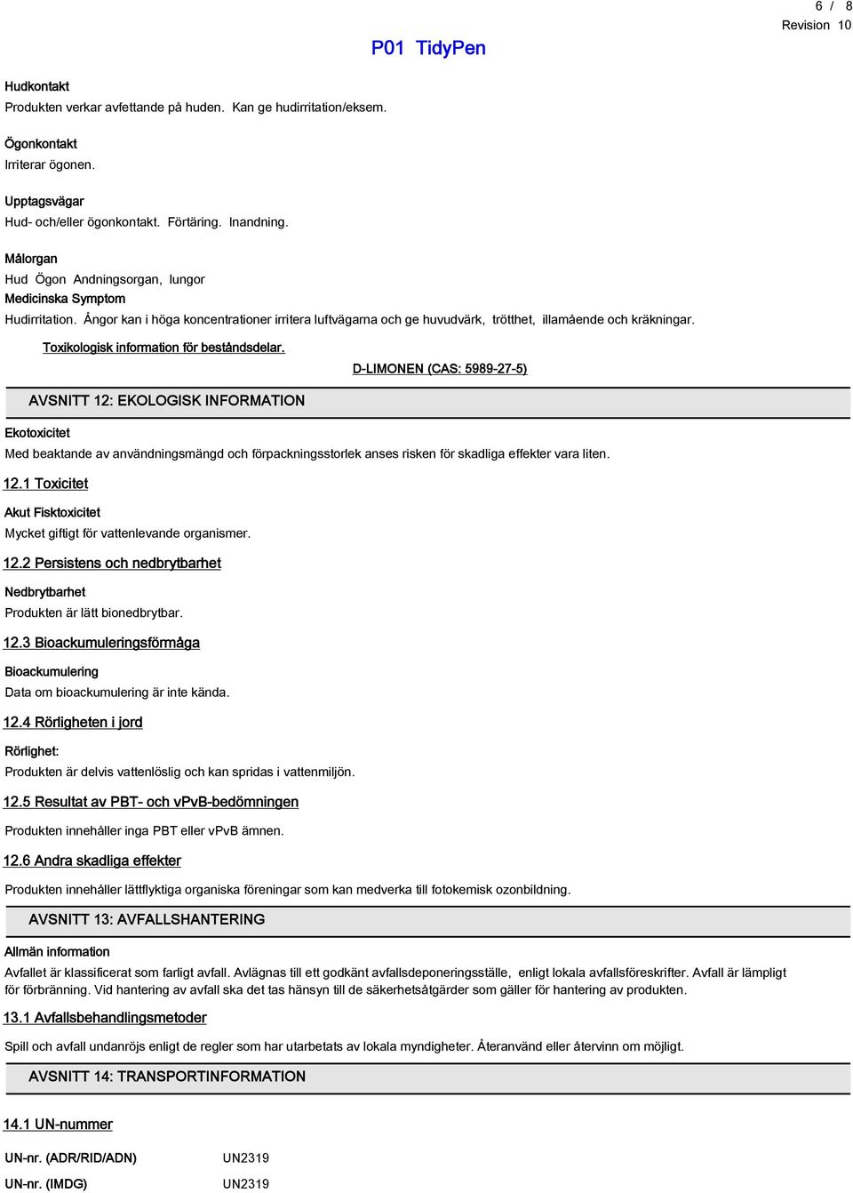 Toxikologisk information för beståndsdelar.