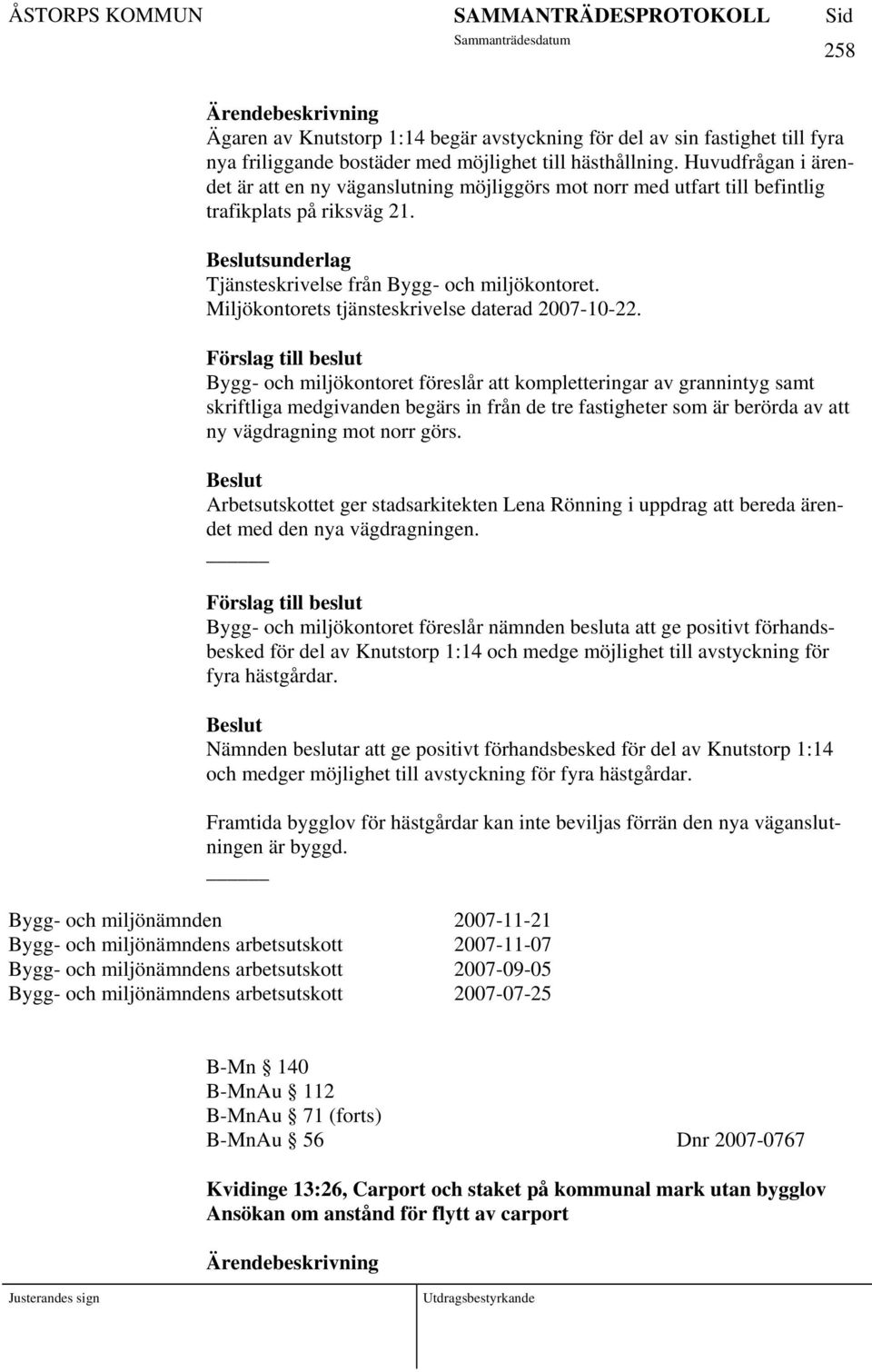 Miljökontorets tjänsteskrivelse daterad 2007-10-22.