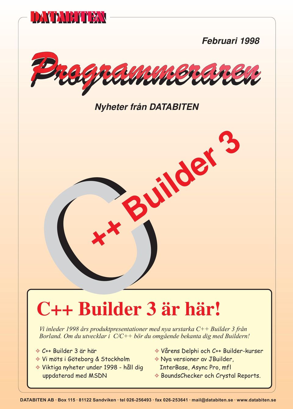 Om du utvecklar i C/C++ bör du omgående bekanta dig med Buildern!