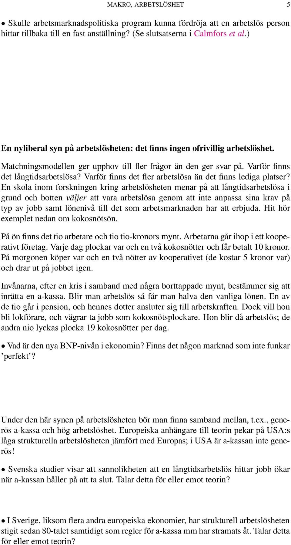 Varför finns det fler arbetslösa än det finns lediga platser?