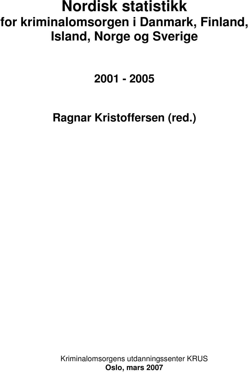 2001-2005 Ragnar Kristoffersen (red.