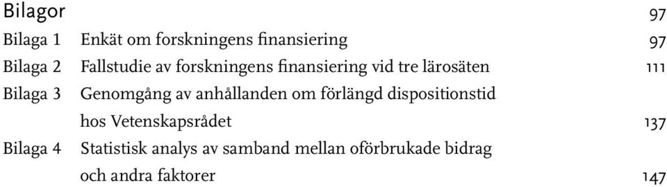 Genomgång av anhållanden om förlängd dispositionstid hos Vetenskapsrådet