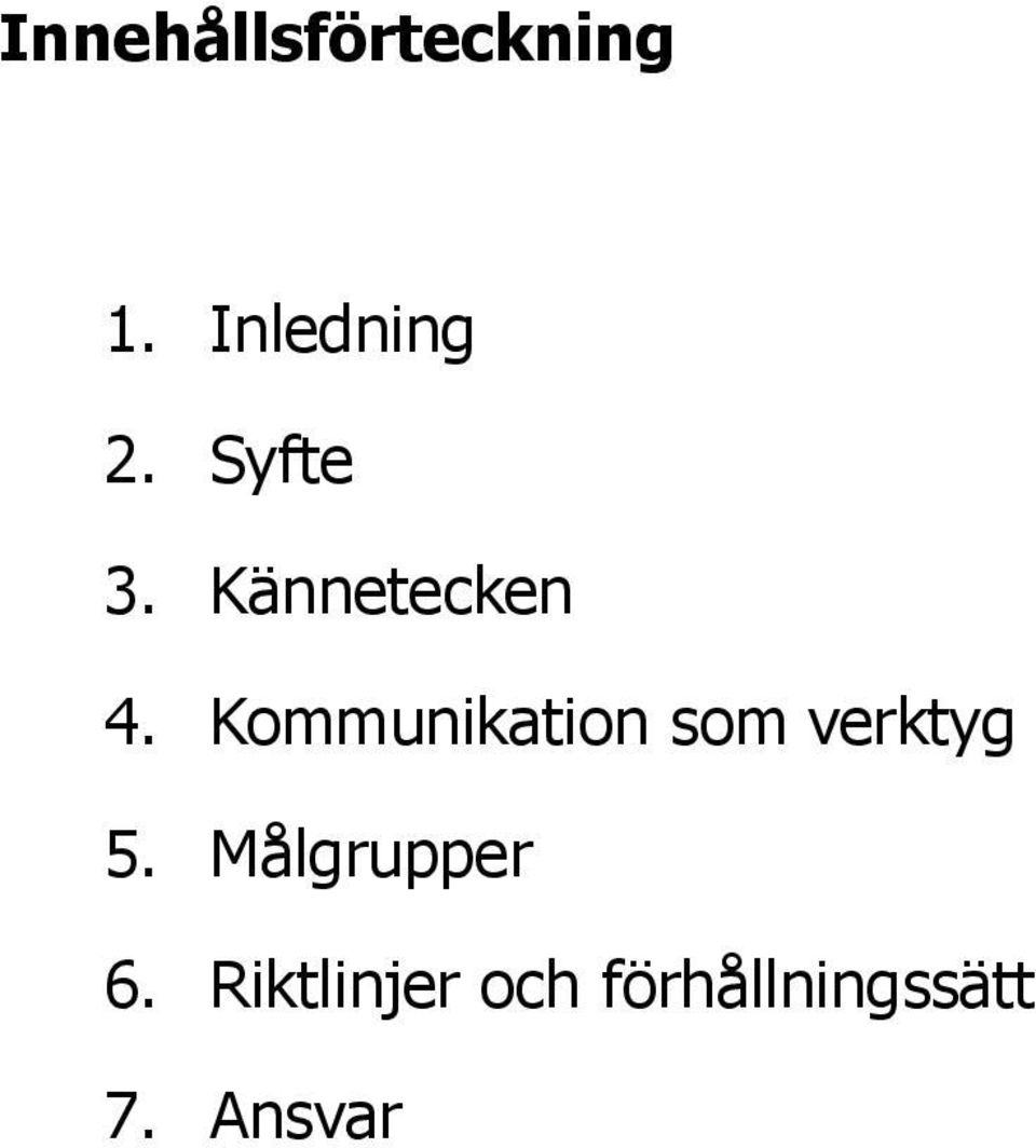 Kommunikation som verktyg 5.