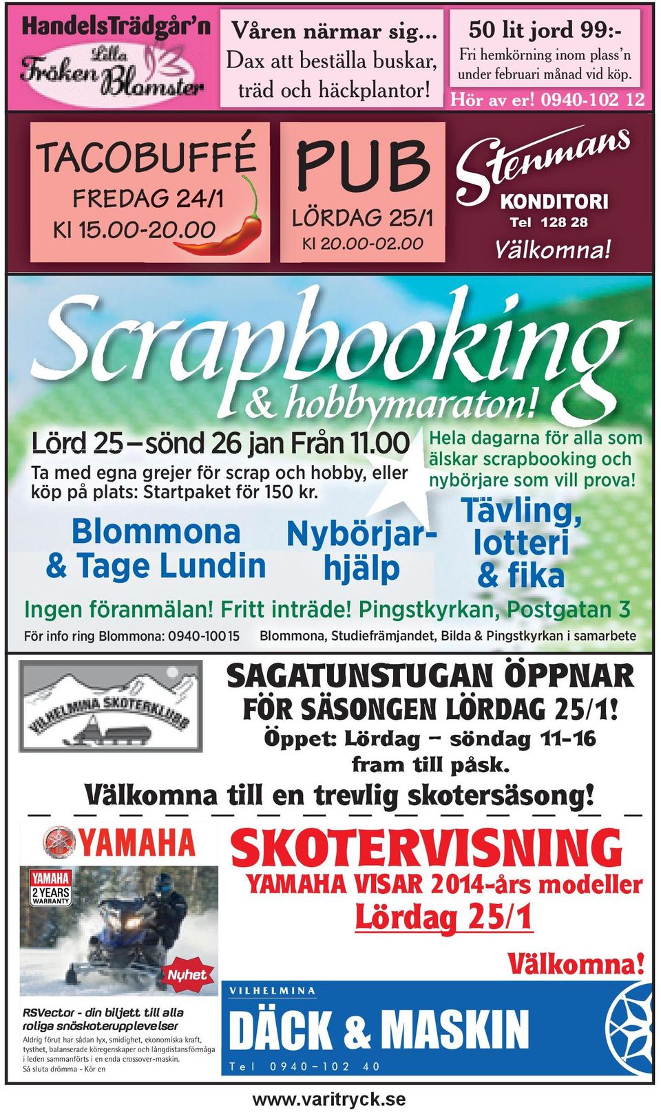 00 Ta med egna grejer för scrap och hobby, eller köp på plats: Startpaket för 150 kr. Hela dagarna för alla som älskar scrapbooking och nybörjare som vill prova!