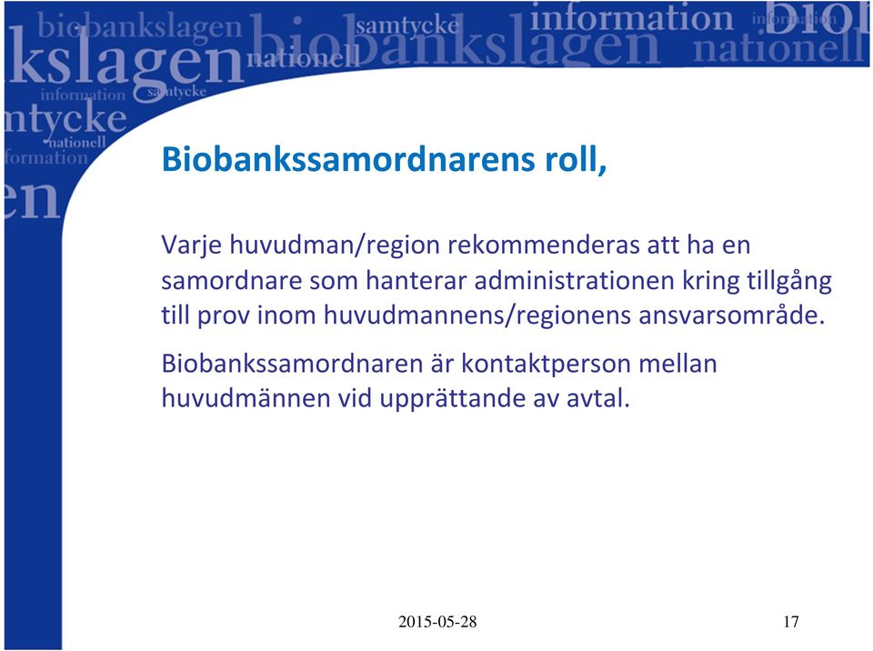 inom huvudmannens/regionens ansvarsområde.