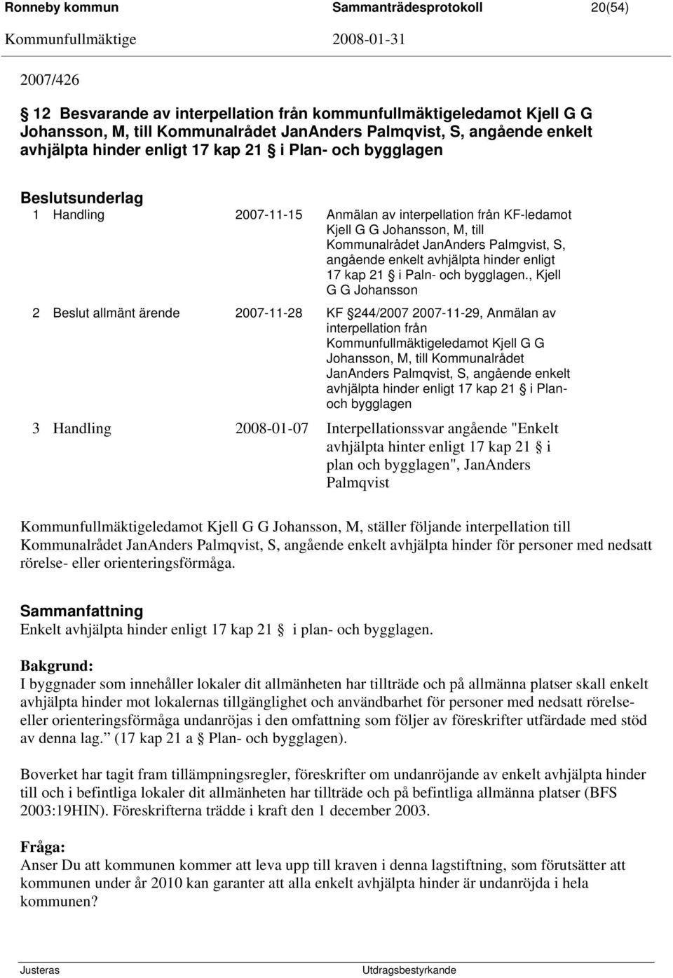 S, angående enkelt avhjälpta hinder enligt 17 kap 21 i Paln- och bygglagen.