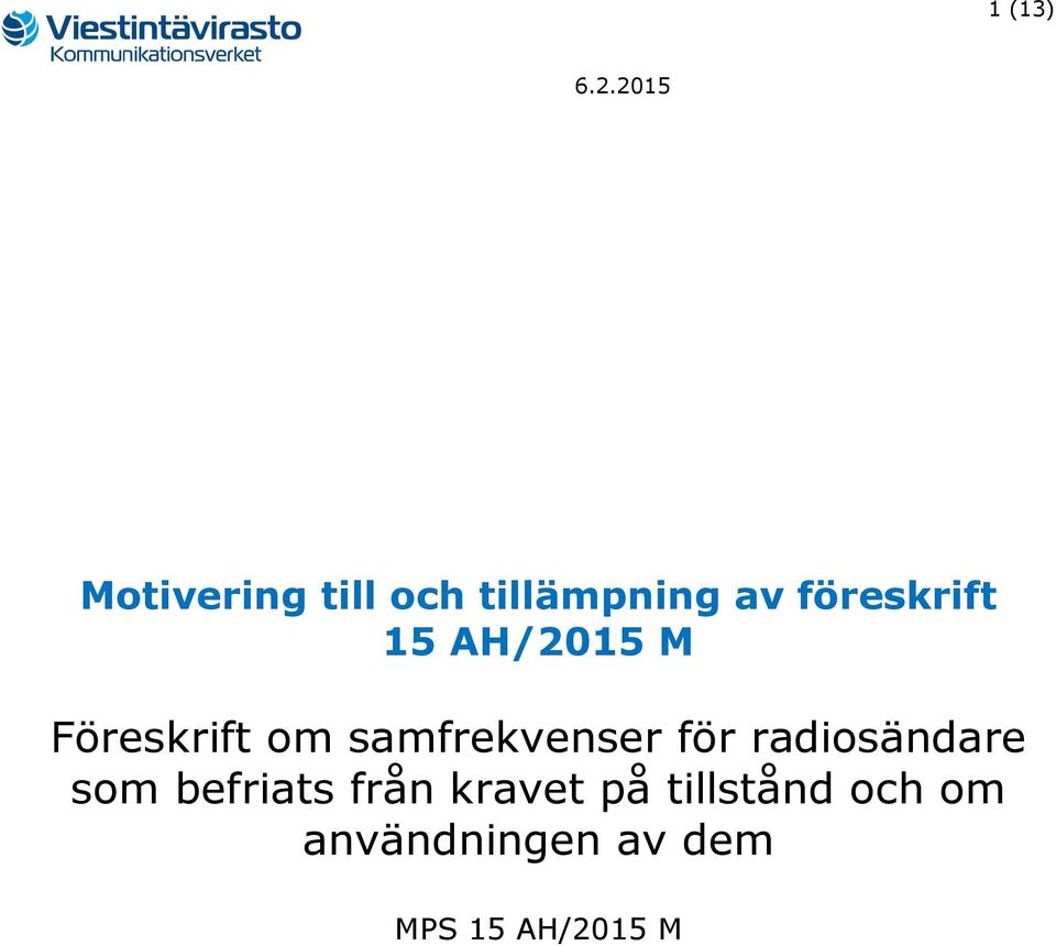 15 AH/2015 M Föreskrift om samfrekvenser för