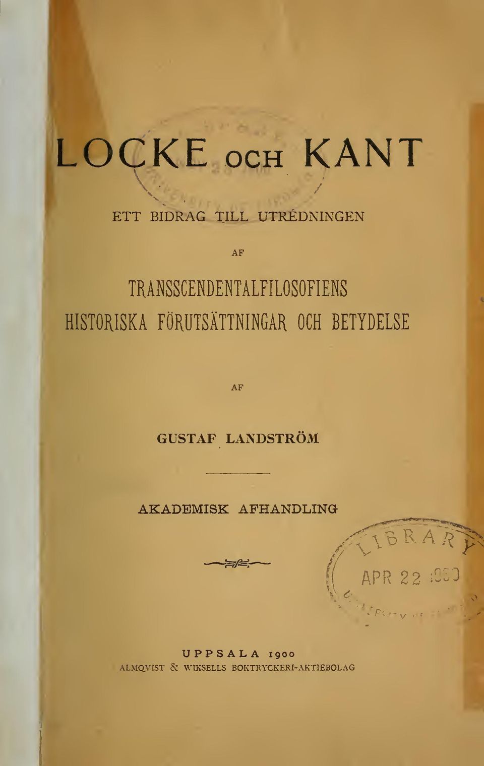 BETYDELSE AF GUSTAF LANDSTROM AKADEMISK APHANDLING^^^^RA^ f