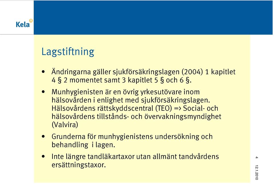 Hälsovårdens rättskyddscentral (TEO) => Social- och hälsovårdens tillstånds- och övervakningsmyndighet (Valvira)