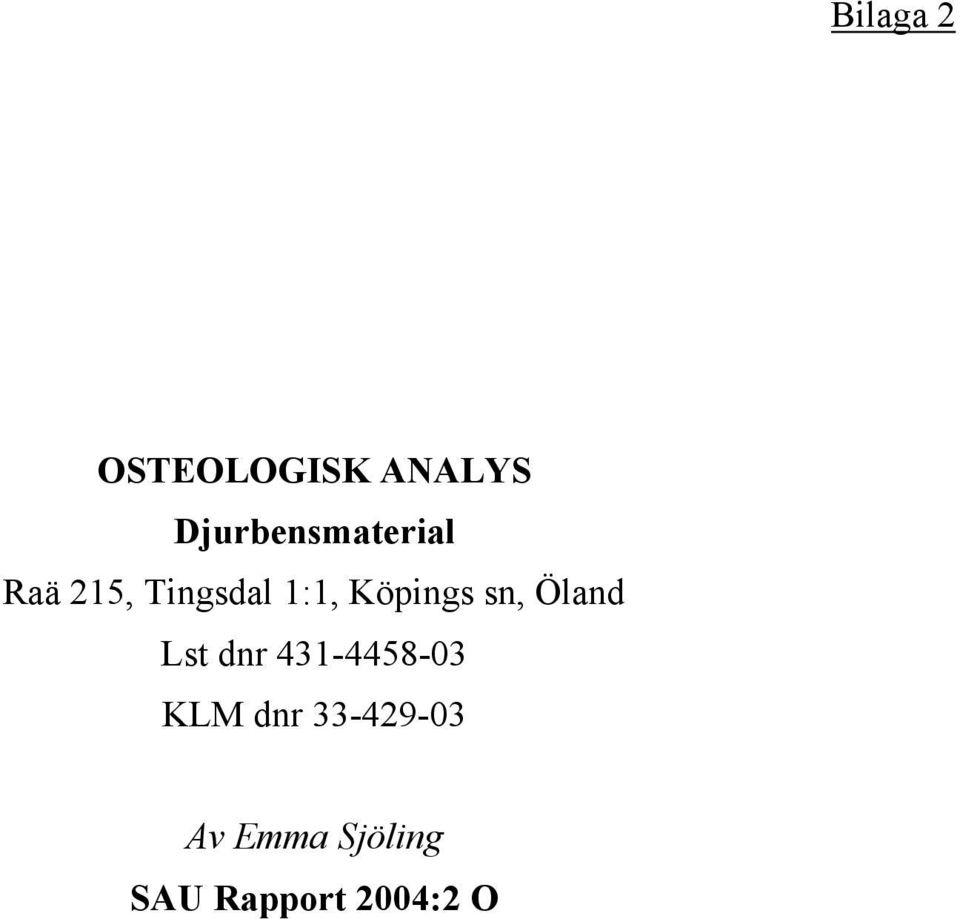 Köpings sn, Öland Lst dnr 431-4458-03