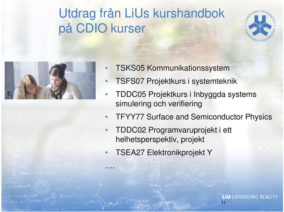 simulering och verifiering TFYY77 Surface and Semiconductor Physics TDDC02