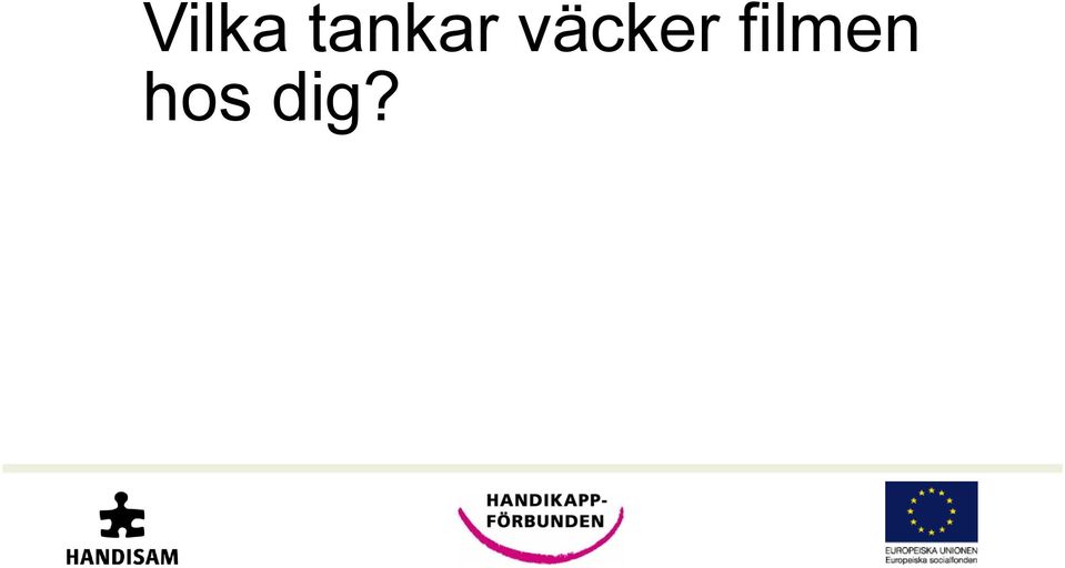 väcker