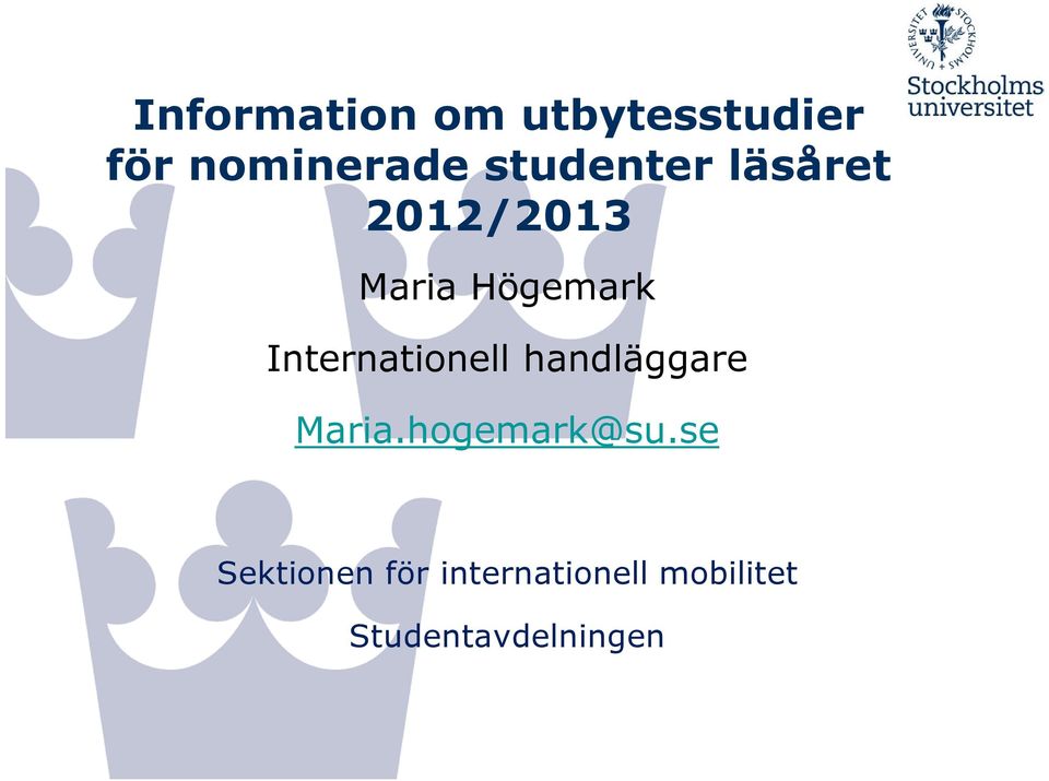 Internationell handläggare Maria.hogemark@su.