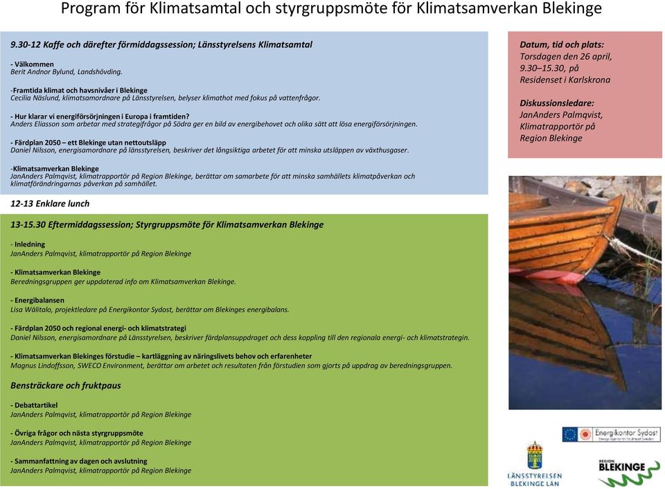 Anders Eliasson som arbetar med strategifrågor på Södra ger en bild av energibehovet och olika sätt att lösa energiförsörjningen.