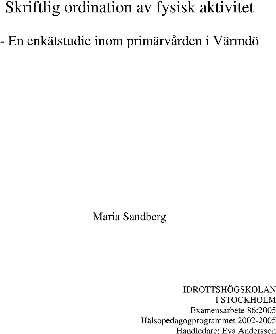 Sandberg IDROTTSHÖGSKOLAN I STOCKHOLM Examensarbete