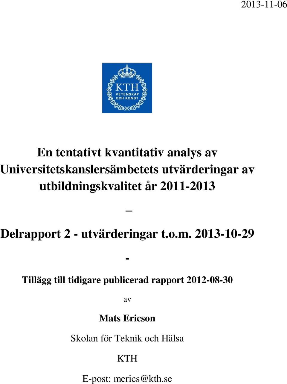 2011-2013 Delrapport 2 - utvärderingar t.o.m.