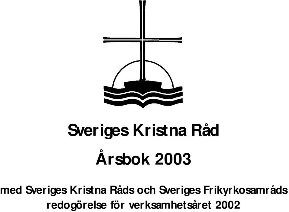 och Sveriges Frikyrkosamråds