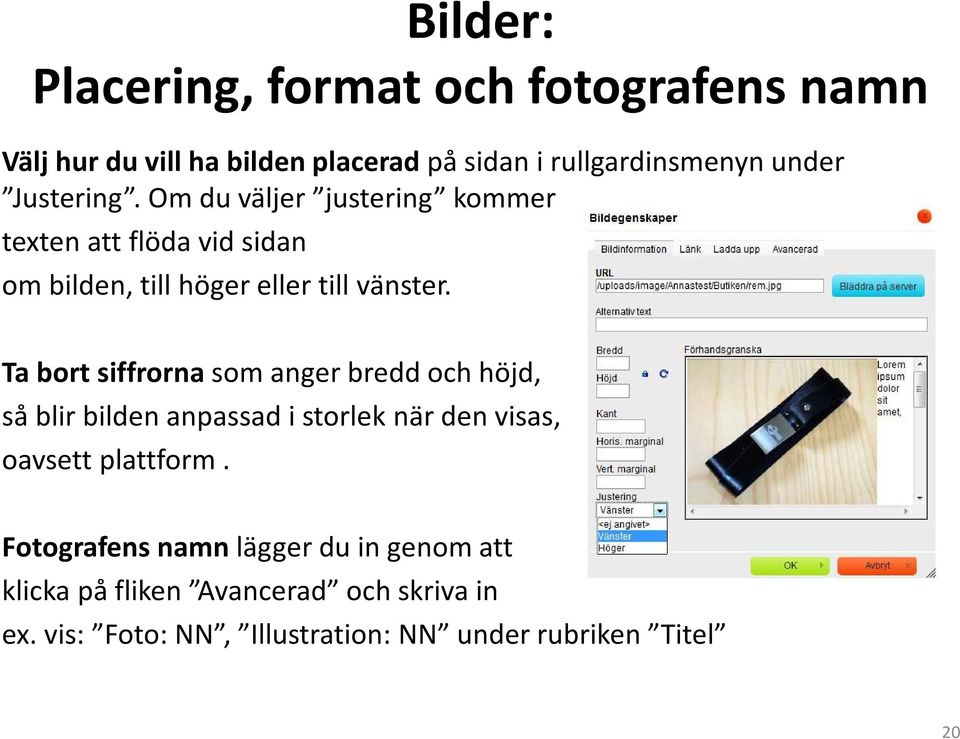 Ta bort siffrorna som anger bredd och höjd, så blir bilden anpassad i storlek när den visas, oavsett plattform.