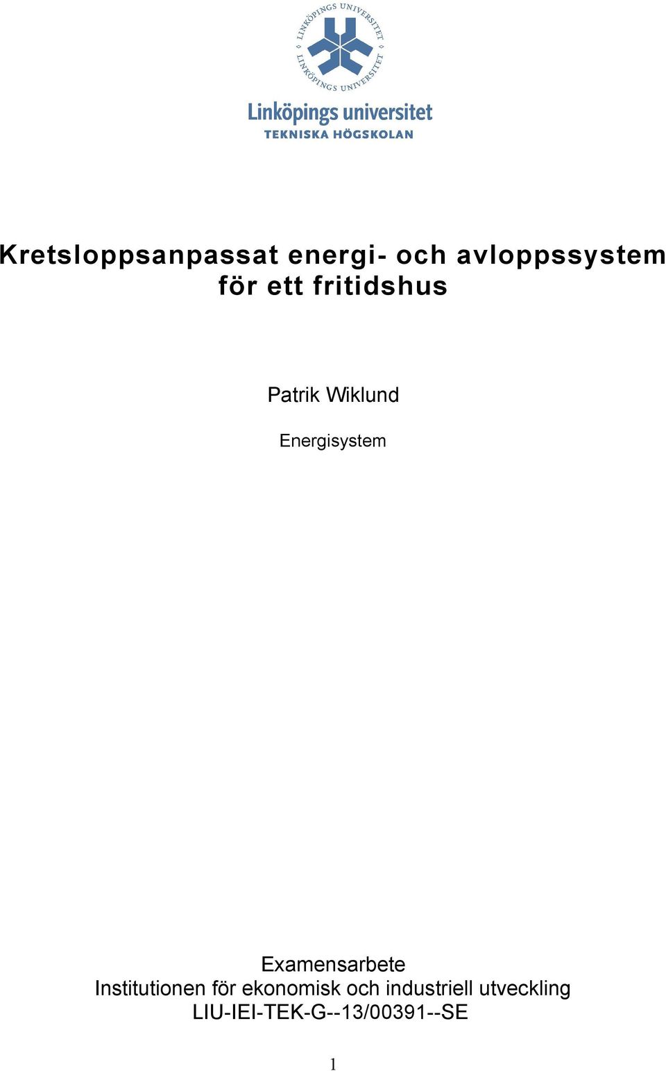 Examensarbete Institutionen för ekonomisk och