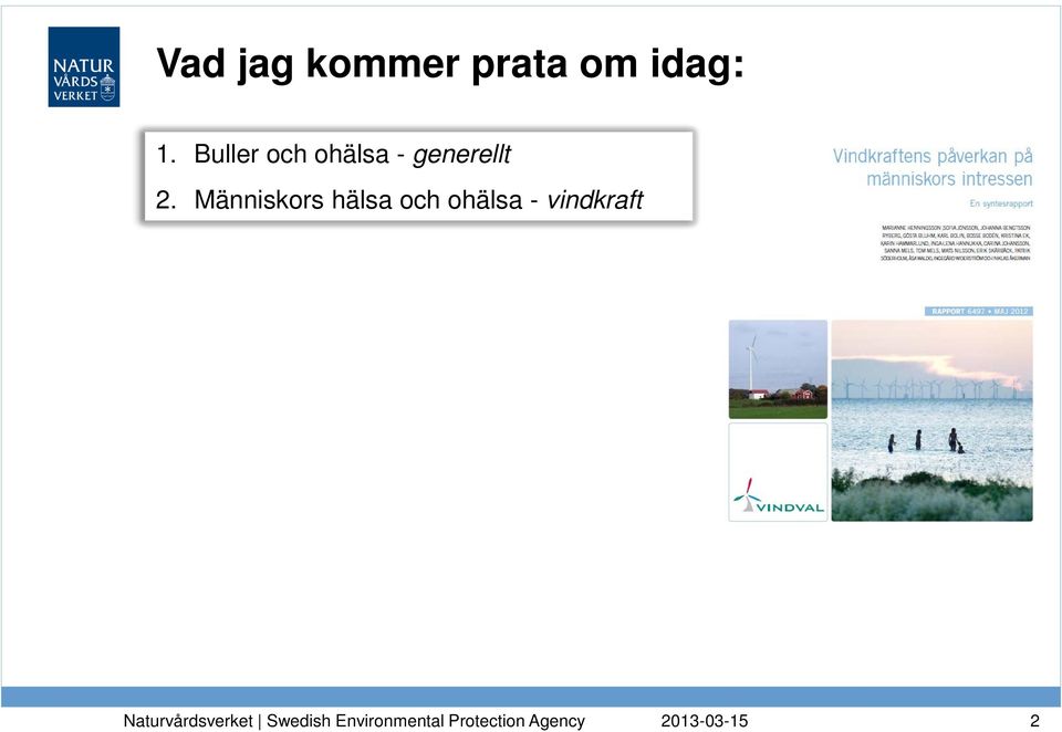 Buller och ohälsa -