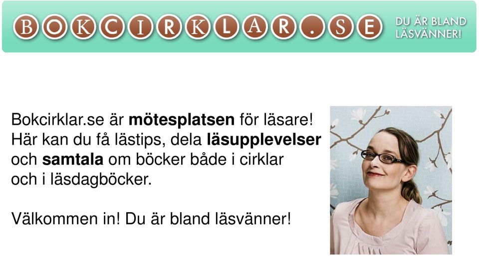 och samtala om böcker både i cirklar och i