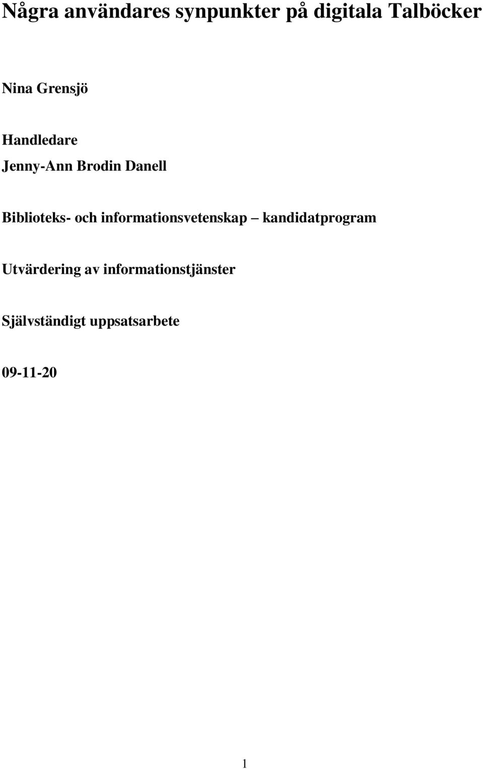 och informationsvetenskap kandidatprogram Utvärdering av