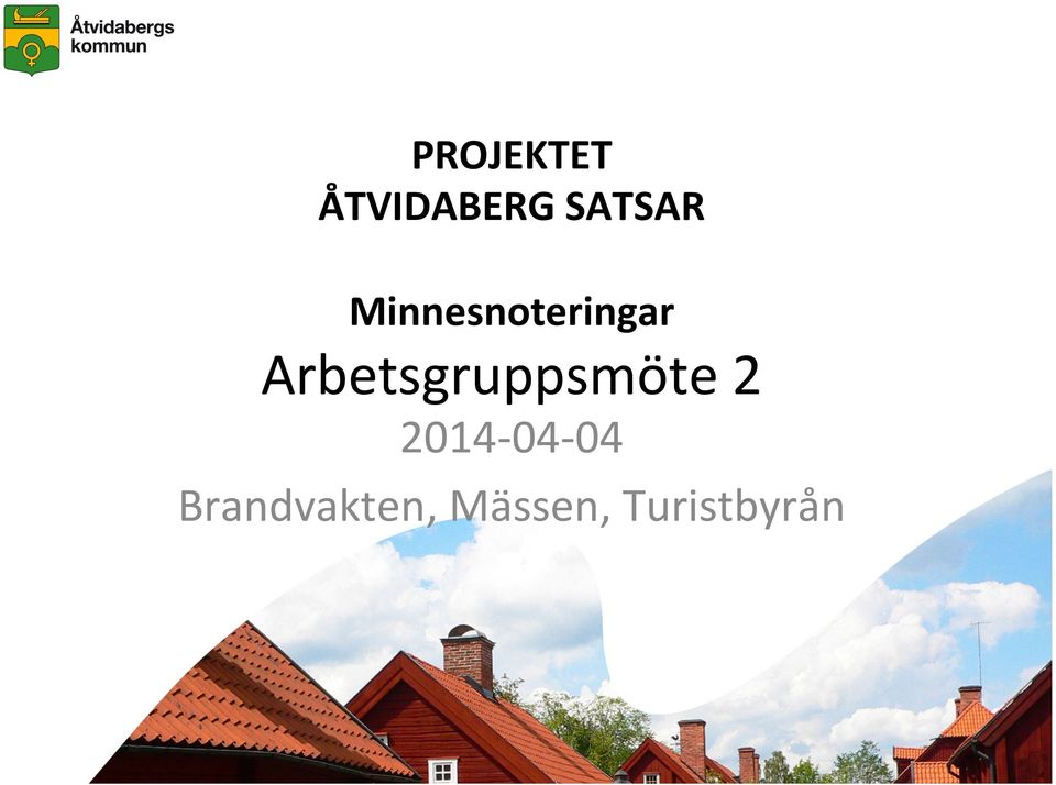 Arbetsgruppsmöte 2