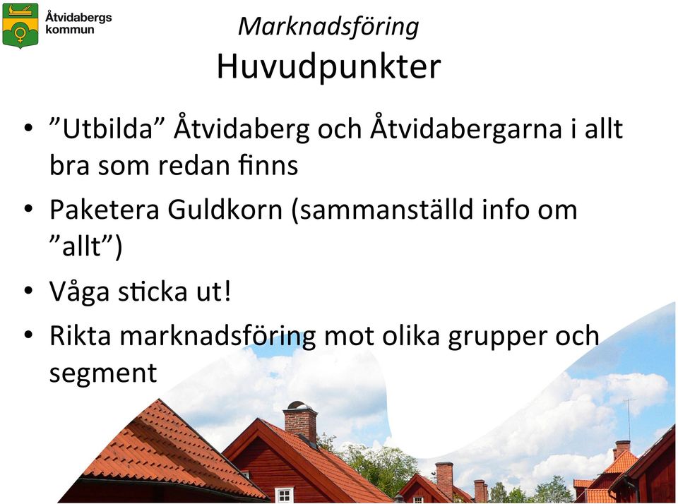 Guldkorn (sammanställd info om allt ) Våga srcka ut!