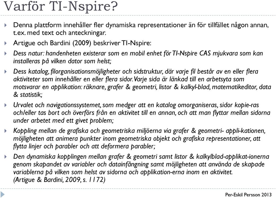 filorganisationsmöjligheter och sidstruktur, där varje fil består av en eller flera aktiviteter som innehåller en eller flera sidor.