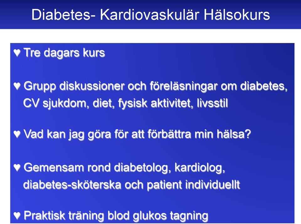 kan jag göra för att förbättra min hälsa?