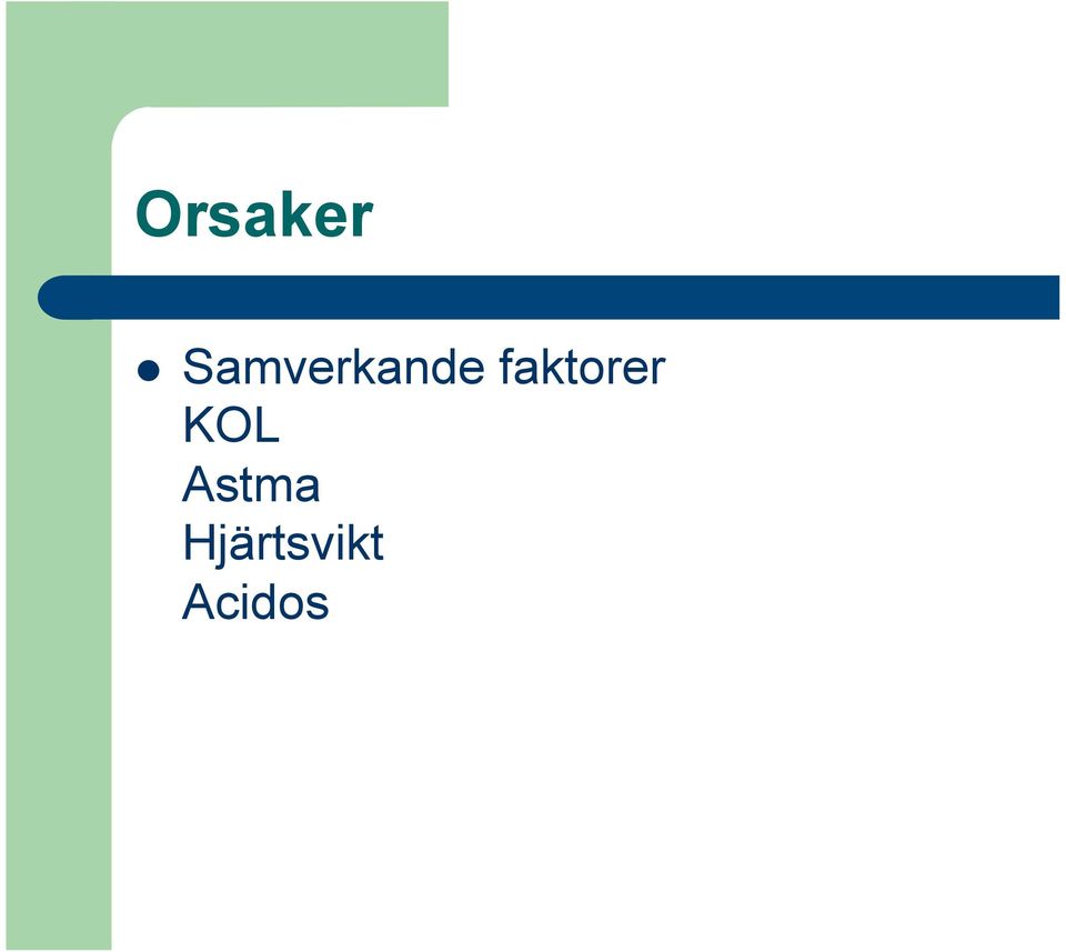 faktorer KOL