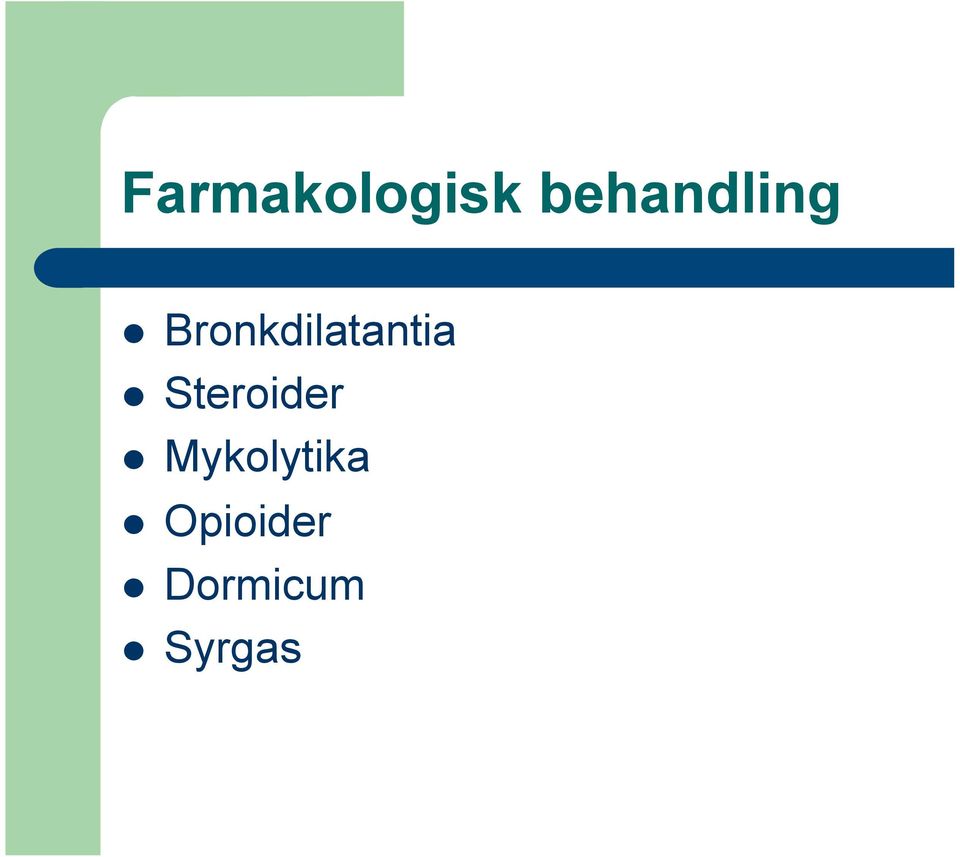 Steroider l Mykolytika l