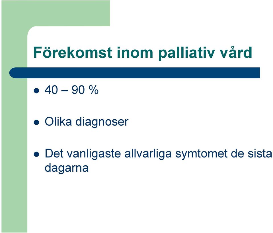 diagnoser l Det vanligaste